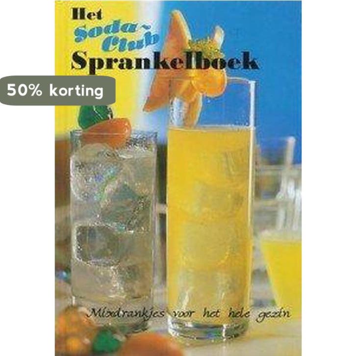 Het Soda-club sprankelboek 9789075441130 C. Eenschoten, Livres, Livres de cuisine, Envoi