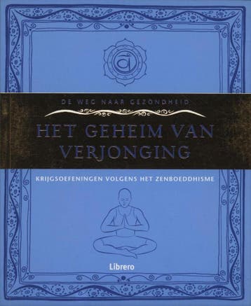 Het geheim van verjonging / Oosterse gezondheidsoefeningen, Verzenden, Gelezen, M. Faulks