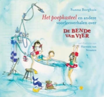 Het poepkasteel en andere voorleesverhalen over de bende van, Verzenden, Zo goed als nieuw, Sunna Borghuis