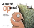 Jij bent om op te eten! 9789059083387 Karla Stoefs, Verzenden, Gelezen, Karla Stoefs