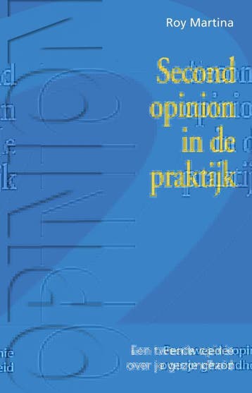 Second opinion in de praktijk 9789055991105 R. Martina, Verzenden, R. Martina
