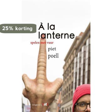 À la lanterne 9789493048041 Piet Poell, Verzenden, Zo goed als nieuw, Piet Poell