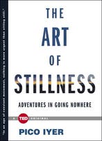 Art Of Stillness 9781476784724 Pico Iyer, Verzenden, Gelezen, Pico Iyer