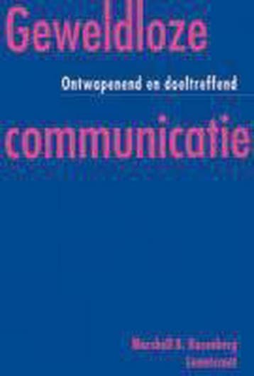 Geweldloze communicatie 9789056371210 M.B. Rosenberg, Boeken, Verzenden, Zo goed als nieuw, M.B. Rosenberg