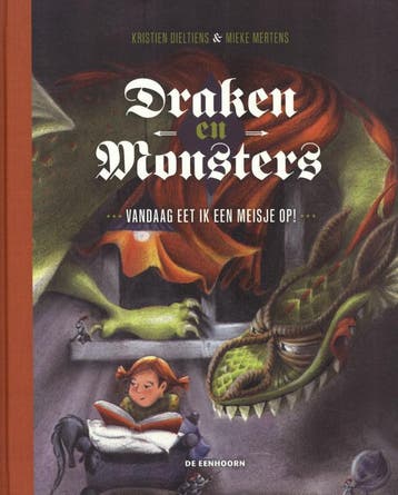 Draken en monsters 9789462915138 Kristien Dieltiens, Verzenden, Zo goed als nieuw, Kristien Dieltiens