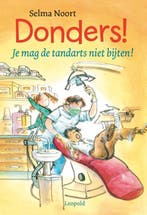 Je mag de tandarts niet bijten! / Donders! / 2 9789025856670, Boeken, Verzenden, Gelezen, Selma Noort