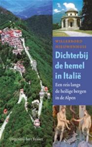 Dichter bij de hemel in Italië 9789035128279 W. Nieuwenhuis, Verzenden, W. Nieuwenhuis