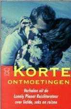 Korte ontmoetingen / Zwarte beertjes / 3321 9789046100172, Boeken, Verzenden, Gelezen