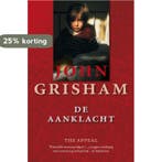 De aanklacht 9789022989845 John Grisham, Boeken, Verzenden, Gelezen, John Grisham