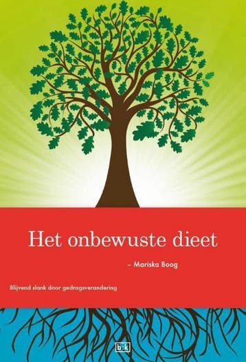 Het onbewuste dieet 9789491472350 Mariska Boog, Verzenden, Gelezen, Mariska Boog