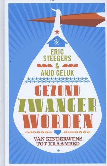 Gezond zwanger worden 9789045802695 Eric A.P. Steegers, Verzenden, Zo goed als nieuw, Eric A.P. Steegers