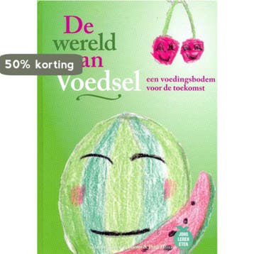 De wereld van Voedsel 9789082450149, Verzenden
