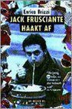 JACK FRUSCIANTE HAAKT AF 9789023435716 E. Brizzi, Verzenden, E. Brizzi