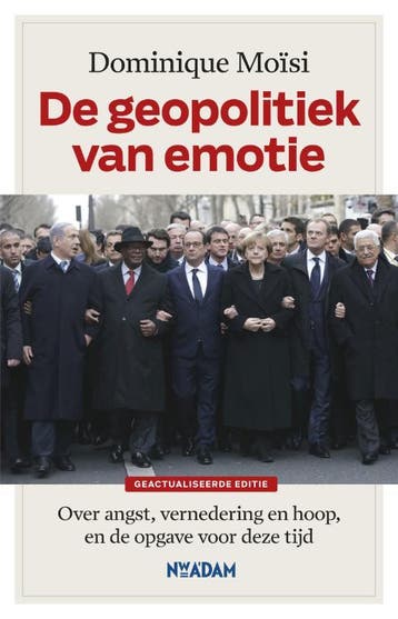 De geopolitiek van emotie 9789046819470 Dominique Moïsi, Verzenden, Dominique Moïsi