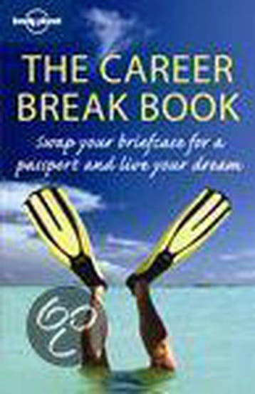 The Career Break Book 9781740598668 Joe Bindloss, Verzenden, Joe Bindloss