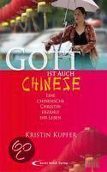 Gott ist auch Chinese 9783867441353 Kristin Kupfer, Verzenden, Zo goed als nieuw, Kristin Kupfer