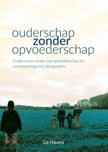 Ouderschap zonder opvoederschap 9789088507083 Gé Haans, Verzenden, Gelezen, Gé Haans