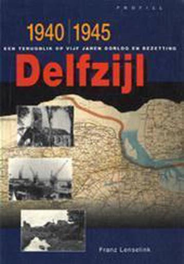 Delfzijl 1940-1945 9789052941196 F. Lenselink, Verzenden, Gelezen, F. Lenselink