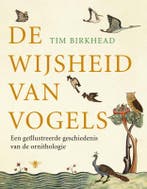 De wijsheid van vogels 9789023436041 T. Birkhead, Boeken, Verzenden, Gelezen, T. Birkhead