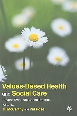 Values-Based Health & Social Care: Beyond Evidence-Based Pra, Verzenden, Nieuw