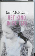 Het kind in de tijd 9789061697862 Ian McEwan, Verzenden, Zo goed als nieuw, Ian McEwan