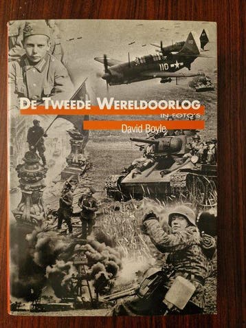 De Tweede Wereldoorlog in foto's - Boyle, Boeken, Oorlog en Militair, Verzenden, Nieuw