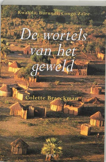 De wortels van het geweld / Internationaal dossier, Verzenden, C. Braeckman
