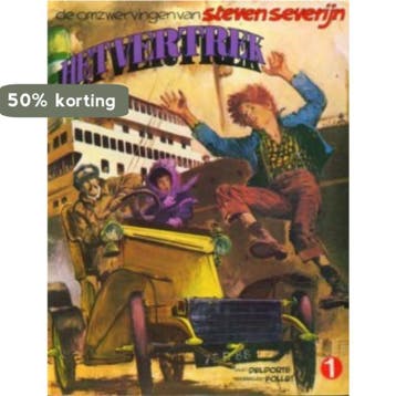 Het vertrek / De omzwervingen van Steven Severijn / 1, Verzenden, Gelezen, Delporte