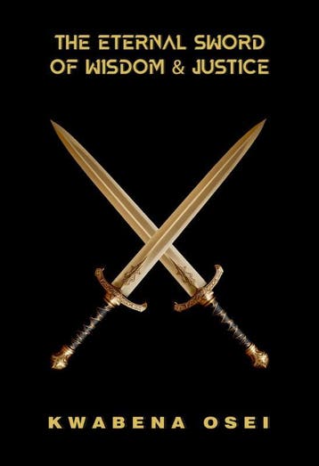 The Eternal Sword Of Wisdom And Justice | Nieuw, Verzenden, Nieuw, Joseph Kwabena Osei