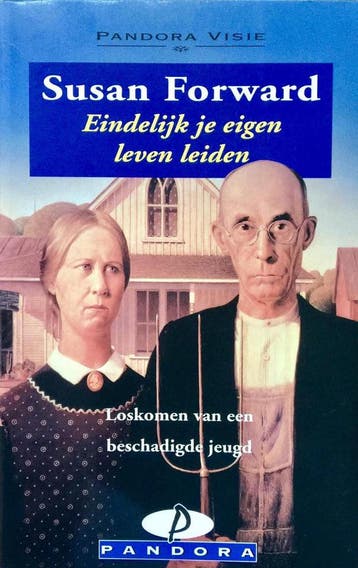Eindelijk je eigen leven leiden / Pandora Visie S. Forward, Boeken, Verzenden, Gelezen, S. Forward