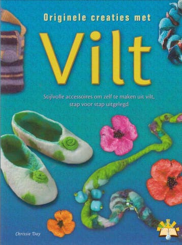 Originele Creaties met Vilt 9789043821735 Chrissie Day, Boeken, Verzenden, Zo goed als nieuw, Chrissie Day