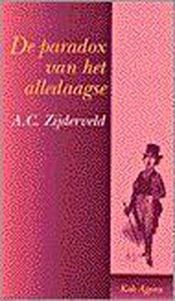 Paradox van het alledaagse 9789039106396 ZIJDERVELD, Verzenden, Gelezen, ZIJDERVELD