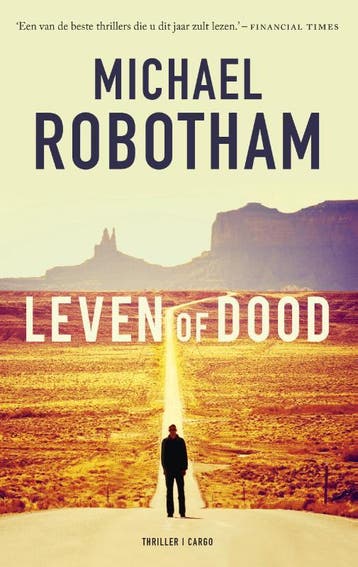 Leven of dood 9789023491446 Michael Robotham, Boeken, Verzenden, Gelezen, Michael Robotham