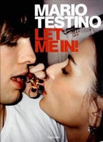 Mario Testino, Let Me In 9783822844182 Mario Testino, Verzenden, Zo goed als nieuw, Mario Testino