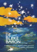 De bleke baron 9789462916937 Anna Vercammen, Verzenden, Anna Vercammen
