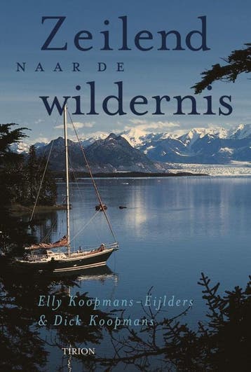 Zeilend naar de wildernis 9789043904384 E. Koopmans-Eijlders, Verzenden, E. Koopmans-Eijlders