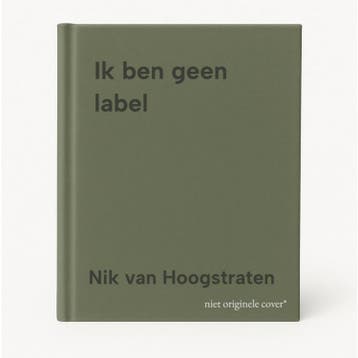 Ik ben geen label 9789492107688 Nik van Hoogstraten, Boeken, Verzenden, Zo goed als nieuw, Nik van Hoogstraten