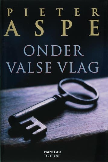 Onder valse vlag 9789022317792 Pieter Aspe, Verzenden, Pieter Aspe