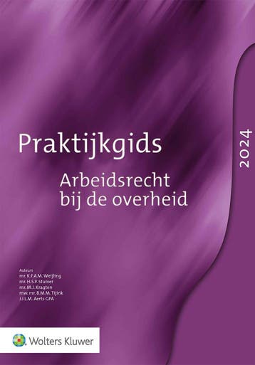 Praktijkgids Arbeidsrecht bij de overheid 2024 9789013175288, Verzenden, Zo goed als nieuw