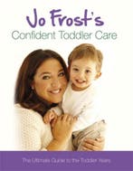 Jo Frosts Confident Toddler Care 9781409113348 Jo Frost, Verzenden, Zo goed als nieuw, Jo Frost