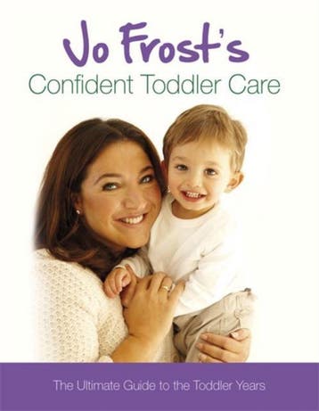 Jo Frosts Confident Toddler Care 9781409113348 Jo Frost, Verzenden, Jo Frost