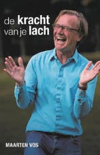De kracht van je lach 9789492107367 Maarten Vos, Boeken, Verzenden, Zo goed als nieuw, Maarten Vos