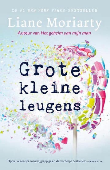 Grote kleine leugens 9789400506138 Liane Moriarty, Boeken, Verzenden, Gelezen, Liane Moriarty