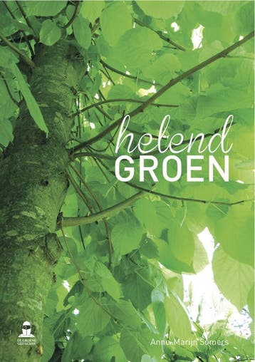 Helend groen 9789081809146 Anne-Marijn Somers, Verzenden, Zo goed als nieuw, Anne-Marijn Somers