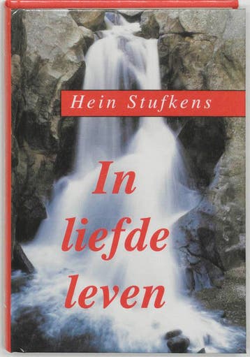 In liefde leven 9789020276855 H. Stufkens, Verzenden, Gelezen, H. Stufkens