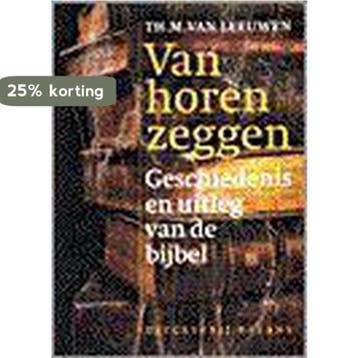 VAN HOREN ZEGGEN.GESCHIED...BIJBEL 9789050183680, Verzenden, Th.M. van Leeuwen