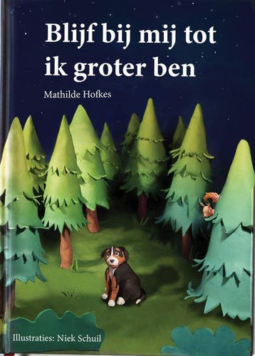 Blijf bij mij tot ik groter ben: unieke klei illustraties, Verzenden, Zo goed als nieuw, Mathilde Hofkes