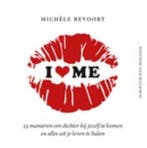 I love me / Scriptum psychologie 9789055947577, Boeken, Verzenden, Zo goed als nieuw, Michèle Bevoort