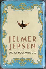 De circusvrouw 9789401603713 Jelmer Jepsen, Verzenden, Gelezen, Jelmer Jepsen