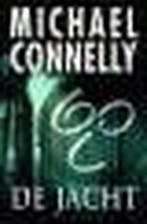 De jacht 9789022534427 Michael Connelly, Boeken, Verzenden, Gelezen, Michael Connelly